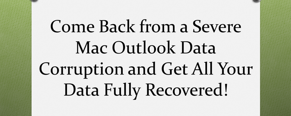 Mac Outlook Data Corruption and Solution